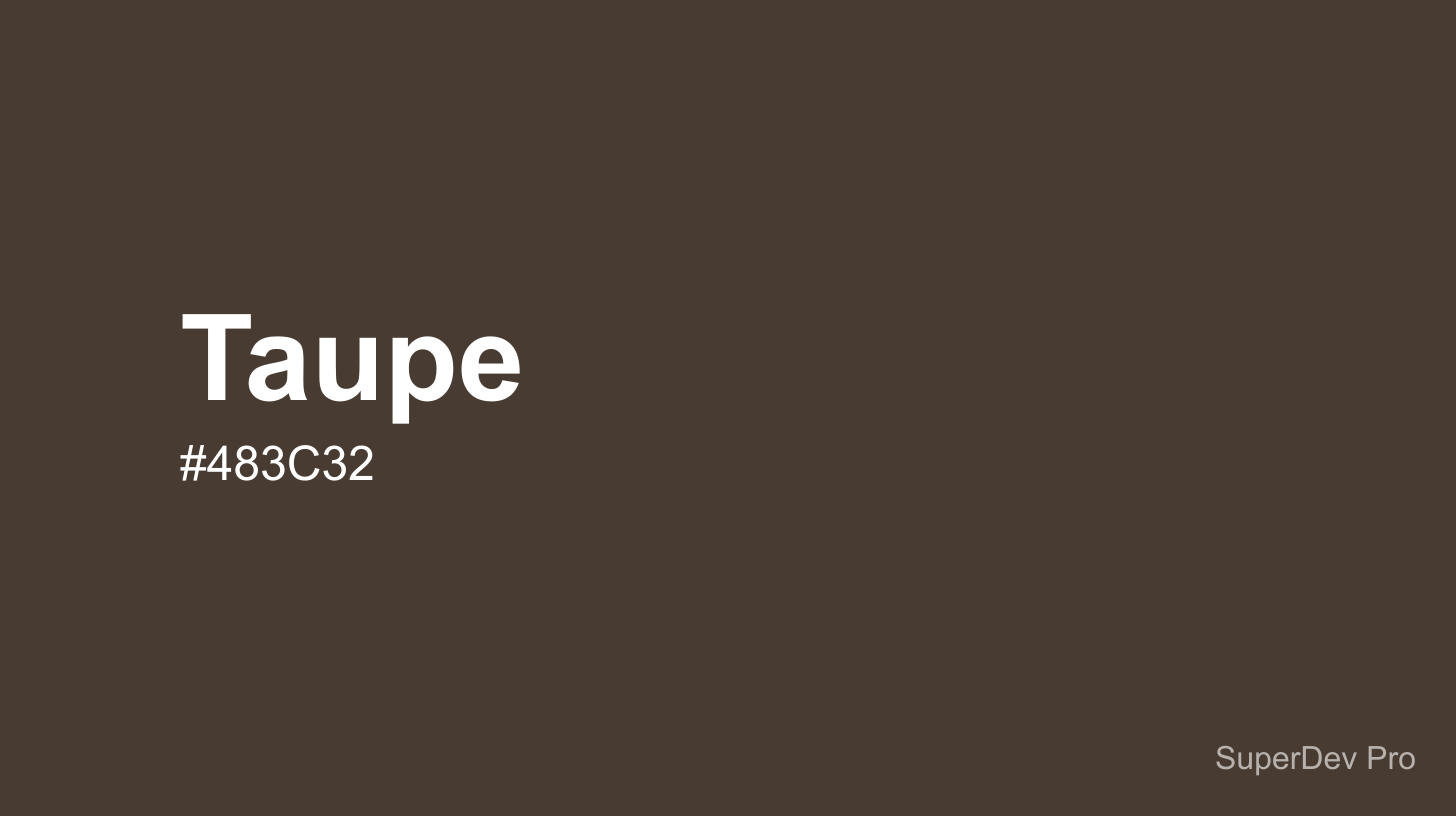 Taupe Rgb Color Code Taupe Color (#483C32) - Hex Code, RGB, HSL & Tailwind CSS