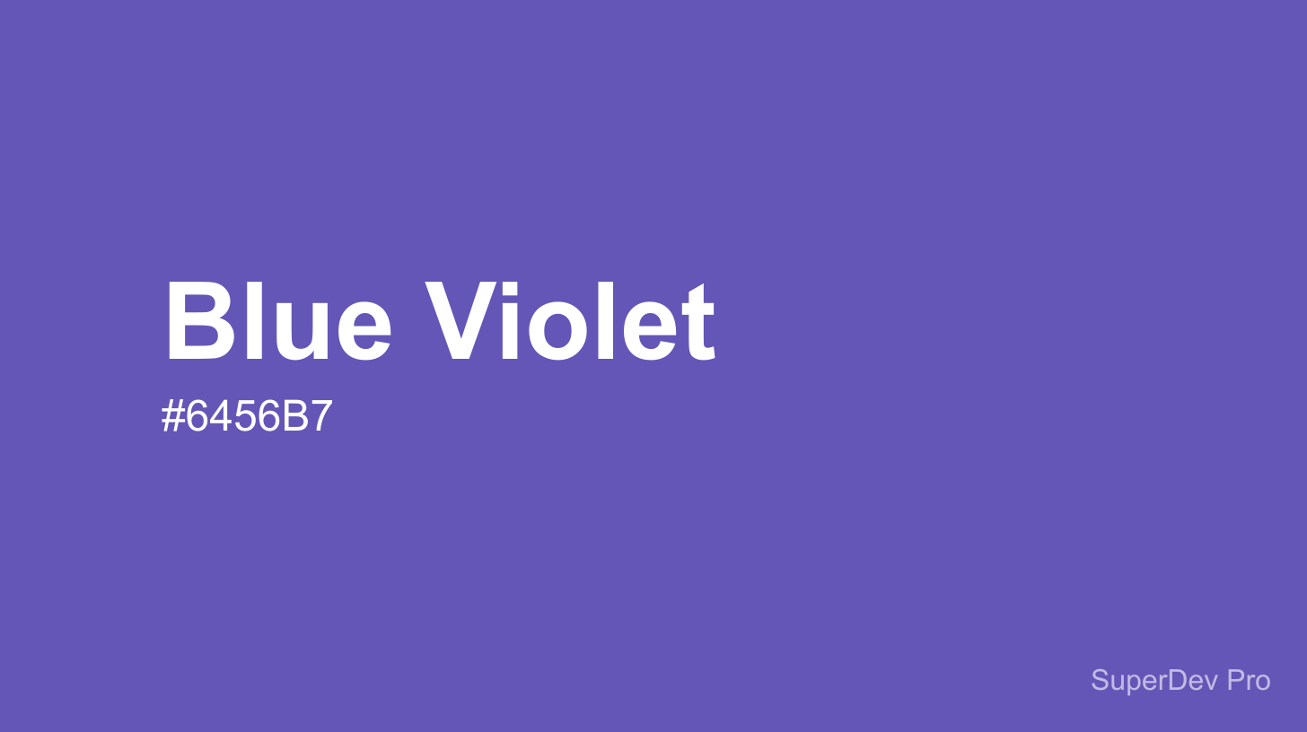 Blue Violet (#6456B7) - Hex Color Code, RGB, HSL, CMYK