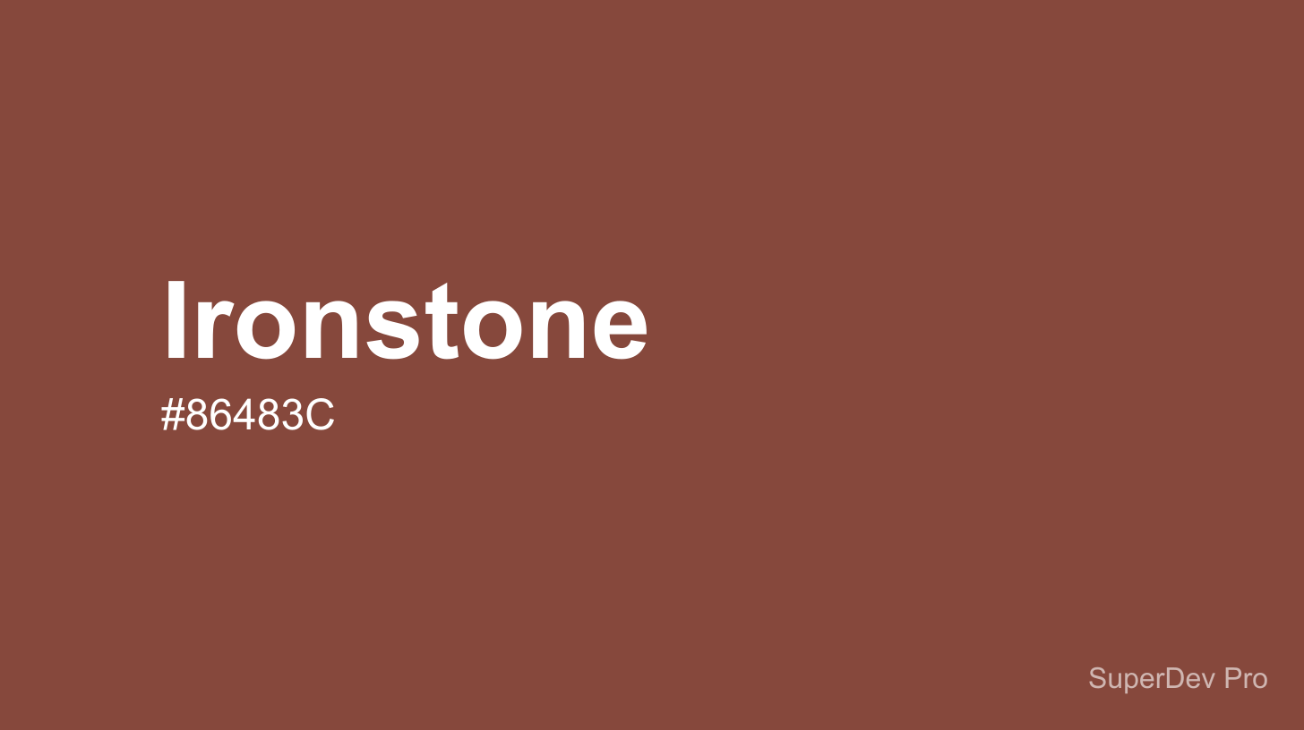 Ironstone Color (#86483C) - Hex Code, RGB, HSL & Tailwind CSS