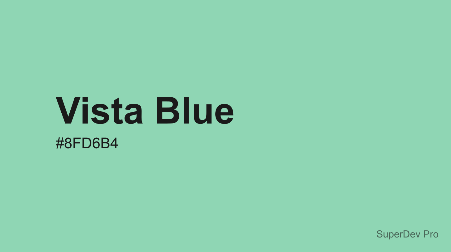 Vista Blue Color (#8FD6B4) - Hex Code, RGB, HSL & Tailwind CSS