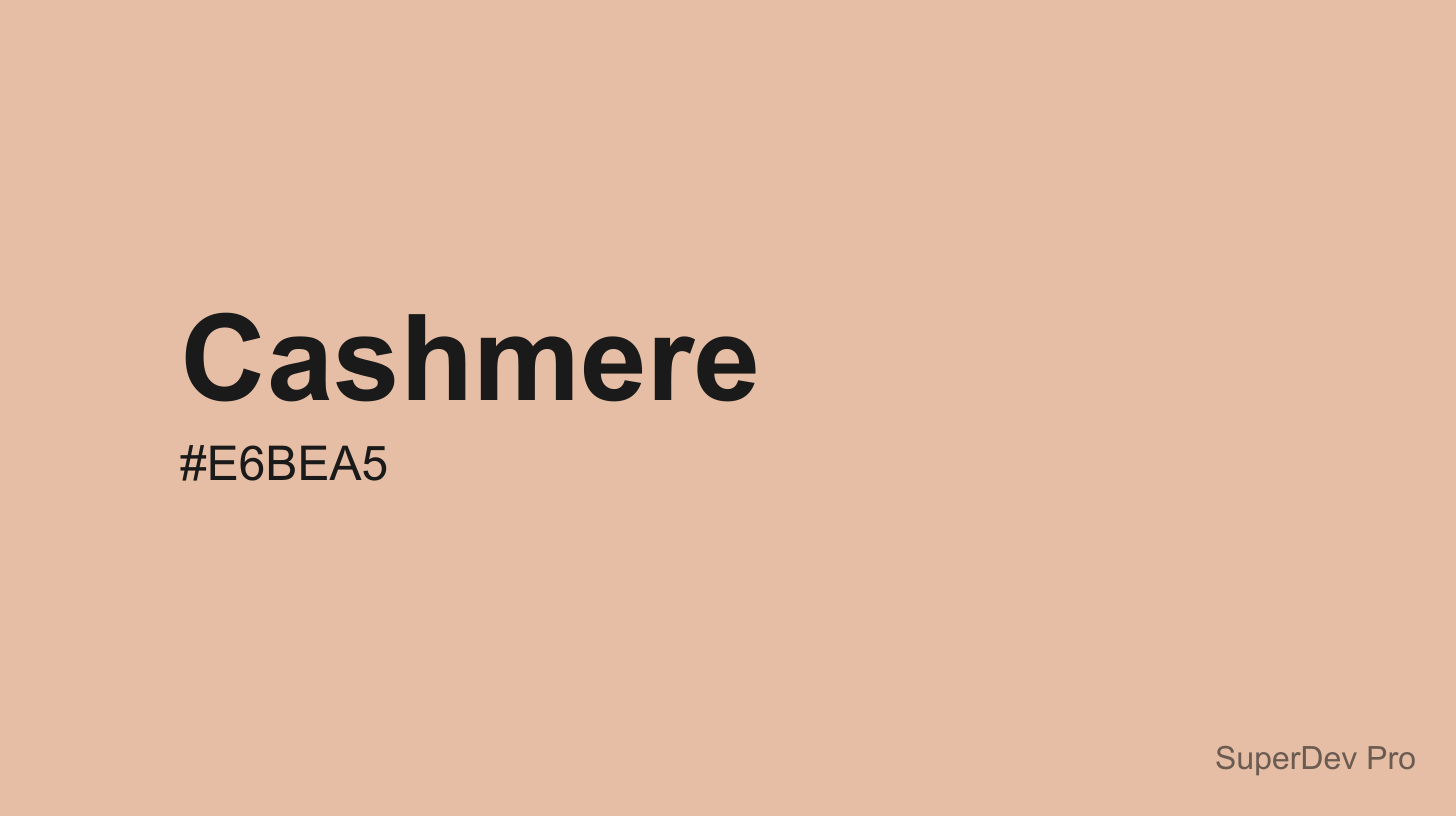 Cashmere Color (#E6BEA5) — Hex, RGB, HSL & Tailwind