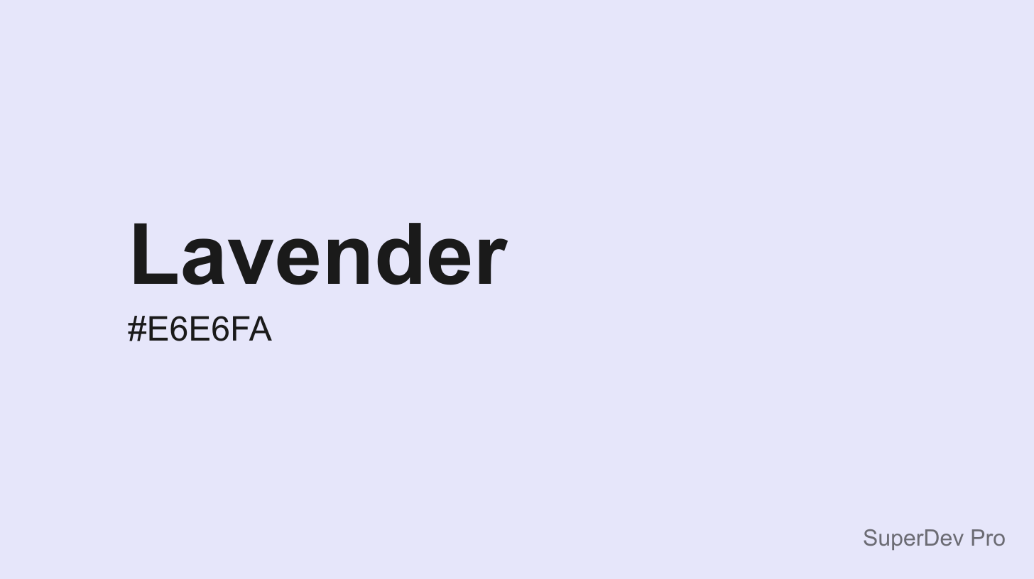 Lavender Color Code Css Lavender (#E6E6FA) - Hex Color Code, RGB, HSL, CMYK