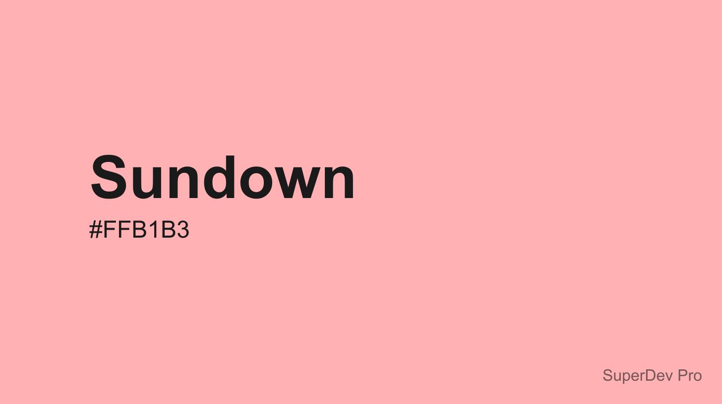 Sundown Color (#FFB1B3) - Hex Code, RGB, HSL & Tailwind CSS