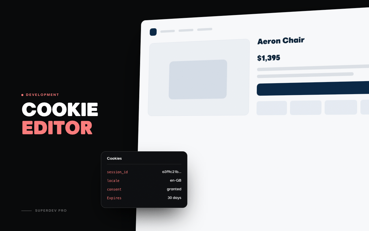 Cookie Editor Extension for Chrome and Firefox - SuperDev Pro